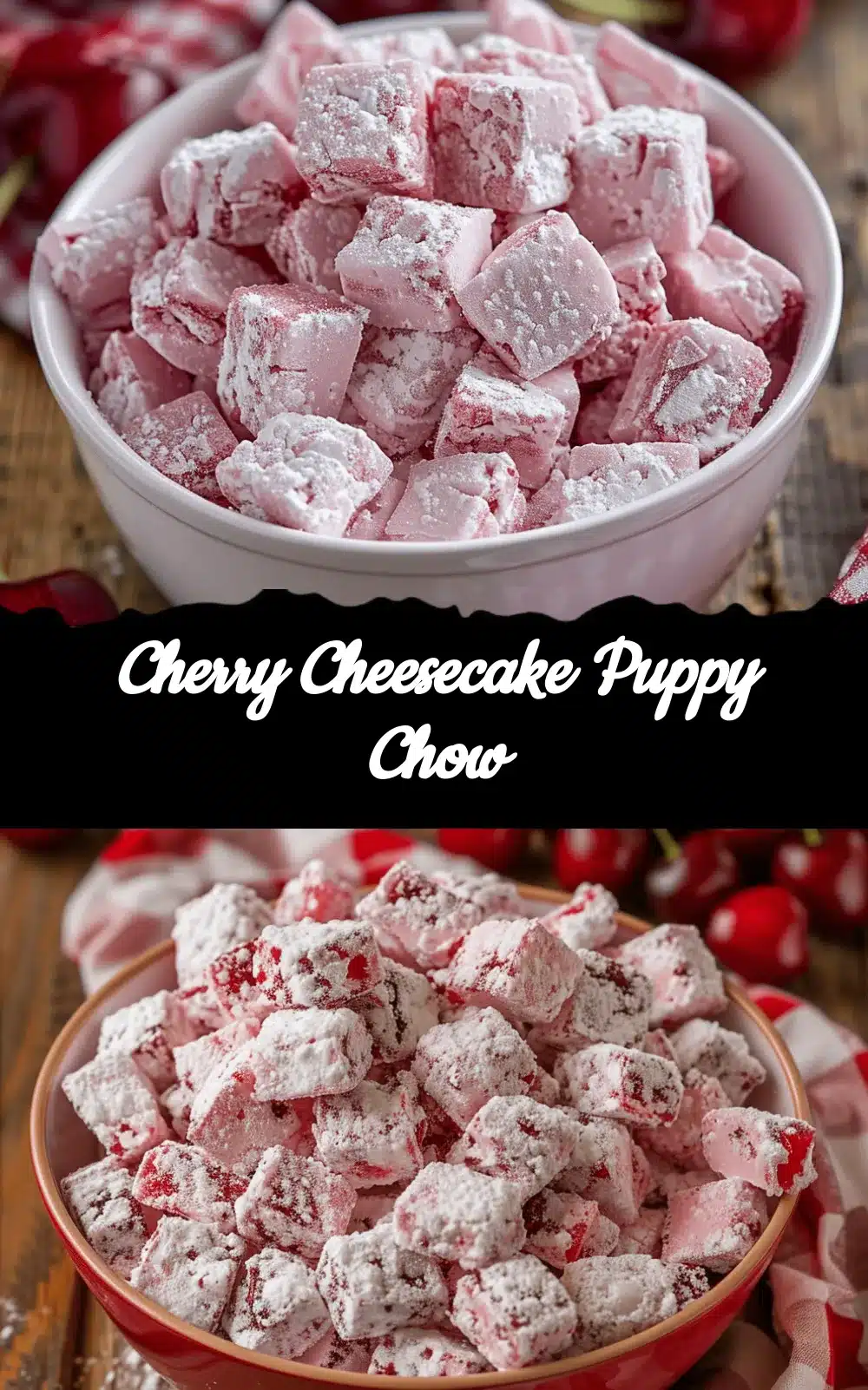 Cherry Cheesecake Puppy Chow recipe