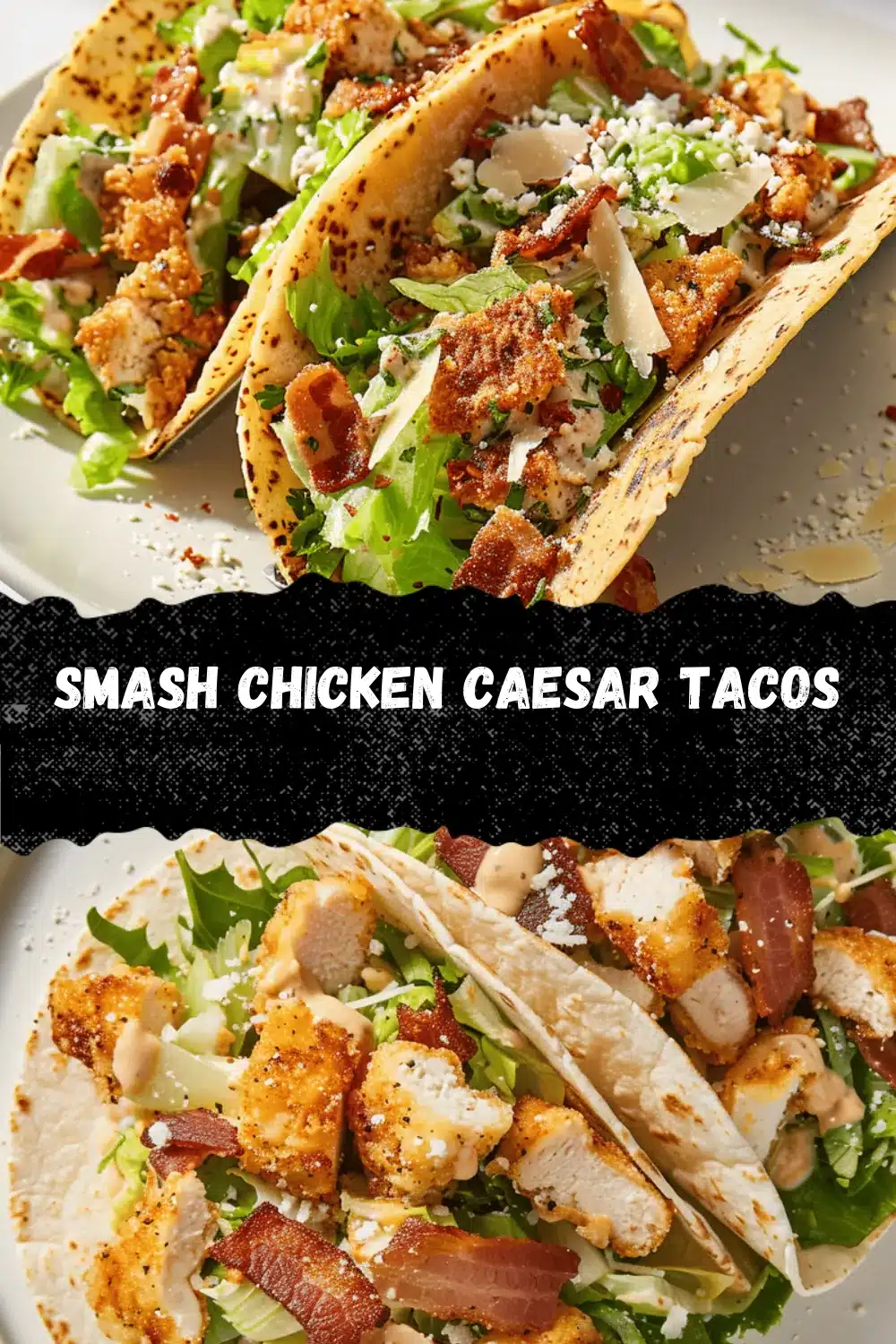 smash chicken caesar tacos recipe