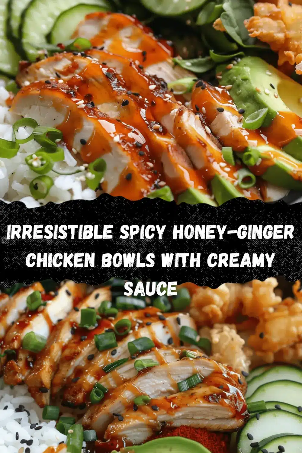 Spicy Honey-Ginger Chicken Bowls recipe